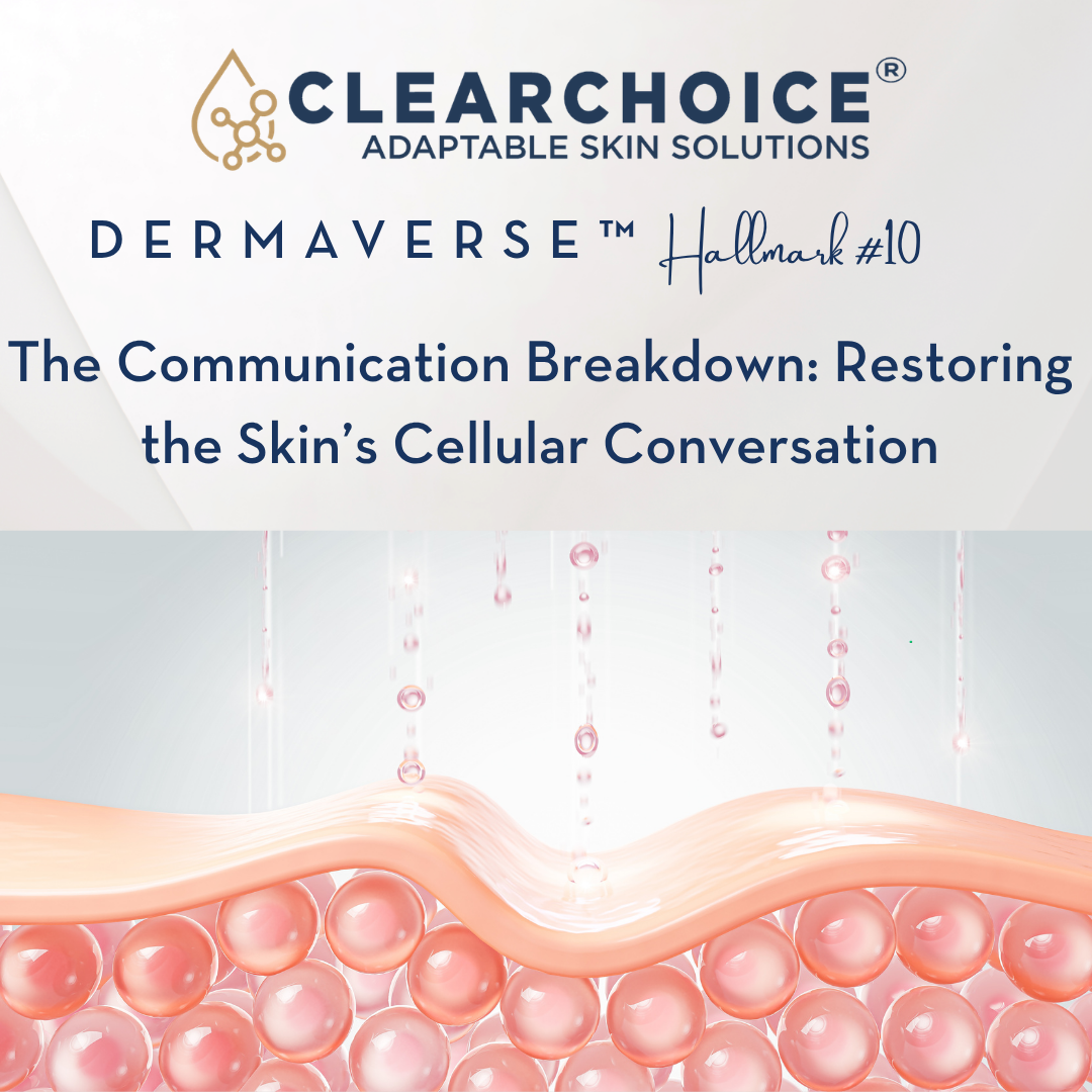 October 1st The Communication Breakdown: Restoring the Skin’s Cellular Conversation